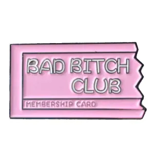 Bad Bitch Club card lapel enamel Pin